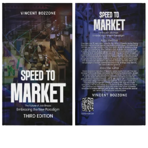 Speed To Market: THE FUTURE OF JOB SHOPS: Embracing the New Paradigm.