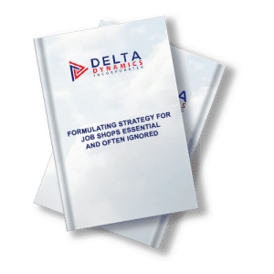 Formulating Strategy For Jobs Shops: Essential And Often Ignored